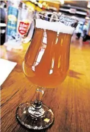  ?? Alison Cook / Houston Chronicle ?? An Avec Les Bon Voeux saison/farmhouse ale from Brasserie Dupont