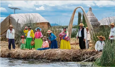  ??  ?? the residents on Lake titicaca are grateful for visitors to their island. the uros economy is largely depended upon tourism.