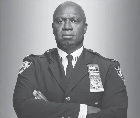  ??  ?? Andre Braugher as seen in “Brooklyn Nine-Nine”