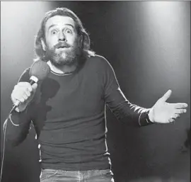  ?? George Carlin Estate ?? GEORGE CARLIN’S 1969 acid trip really changed him, said his daughter, Kelly.