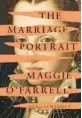 ?? ?? ‘The Marriage Portrait’
By Maggie O’Farrell; Knopf, 352 pages, $28.