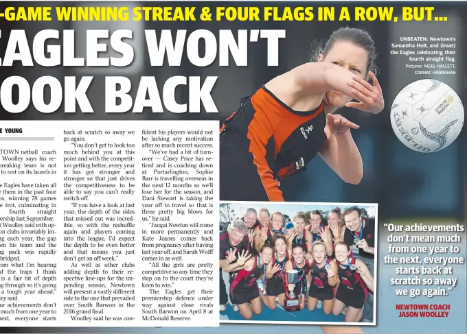  ??  ?? UNBEATEN: Newtown's Samantha Holt, and (inset) the Eagles celebratin­g their fourth straight flag. Pictures: NIGEL HALLETT, CORMAC HANRAHAN