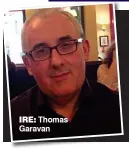  ??  ?? ire: Thomas Garavan