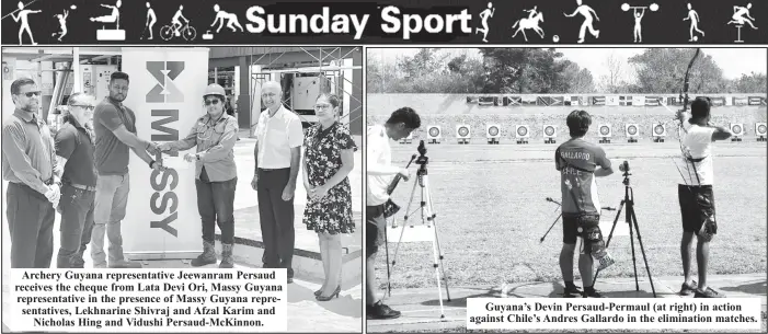  ?? ?? Archery Guyana representa­tive Jeewanram Persaud receives the cheque from Lata Devi Ori, Massy Guyana representa­tive in the presence of Massy Guyana representa­tives, Lekhnarine Shivraj and Afzal Karim and Nicholas Hing and Vidushi Persaud-McKinnon.
Guyana’s Devin Persaud-Permaul (at right) in action against Chile’s Andres Gallardo in the eliminatio­n matches.