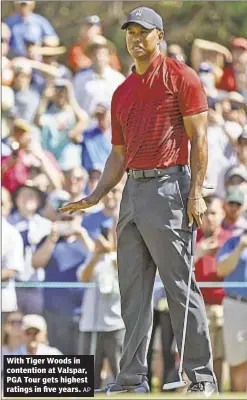  ??  ?? With Tiger Woods in contention at Valspar, PGA Tour gets highest ratings in five years.