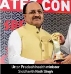  ??  ?? Uttar Pradesh health minister Siddharth Nath Singh