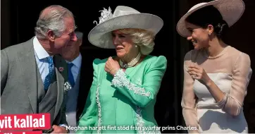  ??  ?? Meghan har ett fint stöd från svärfar prins Charles.