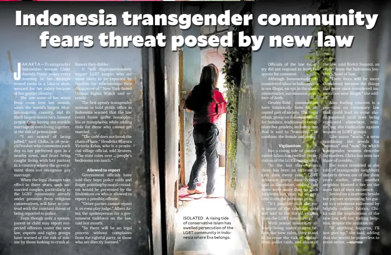  ?? ?? ISOLATED A rising tide of conservati­ve Islam has swelled persecutio­n of the LGBT community in Indonesia where Eva belongs.