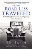  ?? Skyhorse Publishing ?? "On the Road Less Traveled: An Unlikely Journey from the Orphanage to the Boardroom,” by former Greenwich resident Ed Hajim, comes out March 2.