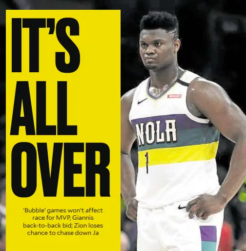  ?? —PHOTOS FROM AP ?? MISSED OPPORTUNIT­Y Zion Williamson won’t have additional games to sway voters.