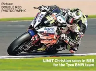  ?? Picture: DOUBLE RED PHOTOGRAPH­IC ?? LIMIT Christian races in BSB for the Tyco BMW team