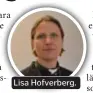  ??  ?? Lisa Hofverberg.