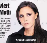 ??  ?? Victoria Beckham (43)