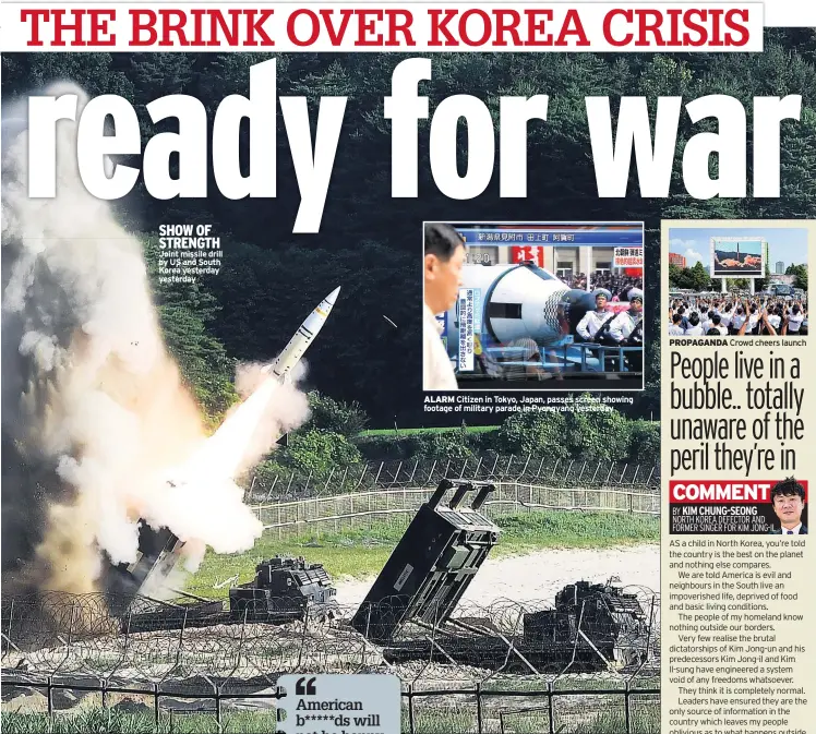  ??  ?? SHOW OF STRENGTH Joint missile drill by US and South Korea yesterday yesterday