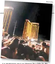  ??  ?? La matanza en Las Vegas ha sido la de mayor magnitud en Estados Unidos.