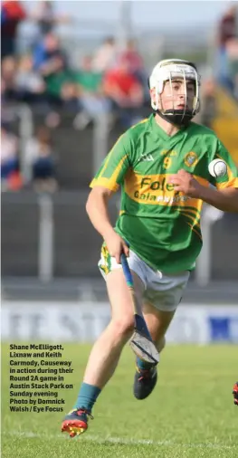  ??  ?? Shane McElligott, Lixnaw and Keith Carmody, Causeway in action during their Round 2A game in Austin Stack Park on Sunday evening Photo by Domnick Walsh / Eye Focus