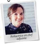  ??  ?? Rédactrice en chef adjointe