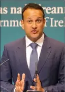  ??  ?? An Taoiseach, Leo Varadkar.