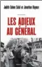  ??  ?? « Les Adieux au Général », de Judith Cohen Solal et Jonathan Hayoun, Robert Laffont, 230 p., 19 €.