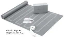  ?? Target ?? Gaiam’s Yoga for Beginners Kit.