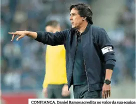  ??  ?? CONFIANÇA. Daniel Ramos acredita no valor da sua equipa