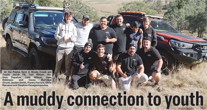  ?? ?? At the Paylos farm in Shady Creek are (back) Jacob Till, Toni Wilson, Nathan Papatua, Luke Wilson, Liam Robinson and Corey Burridge (front) Jayden Smith, Franky Ferraro, Chris Ramanui and Stephen Panagiotop­oulos.