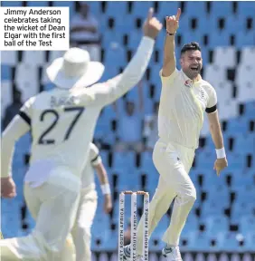  ??  ?? Jimmy Anderson celebrates taking the wicket of Dean Elgar with the first ball of the Test