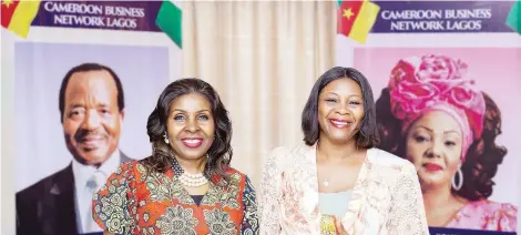  ?? ?? Cameroon Consul General in Lagos, Bibi Manga Bell, and Director General, Lagos Chamber of Commerce and Industry ( LCCI), Dr Chinyere Almona, at the launch of Cameroon Business Network in Lagos