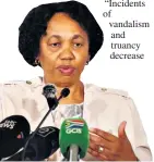  ?? ?? Minister of Basic Education Angie Motshekga