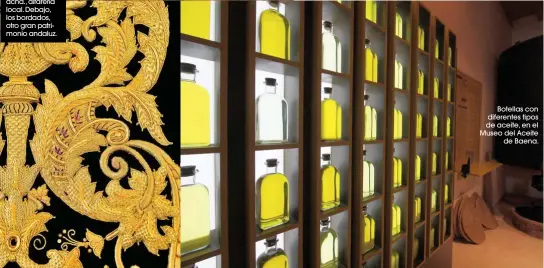  ??  ?? Botellas con diferentes tipos de aceite, en el Museo del Aceite de Baena.