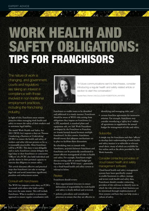  ??  ?? “In future communicat­ions sent to franchisee­s, consider introducin­g a regular health and safety related article or section to start the conversati­on.”
Scarlet Reid | Partner | McCULLOUGH ROBERTSON LAWYERS