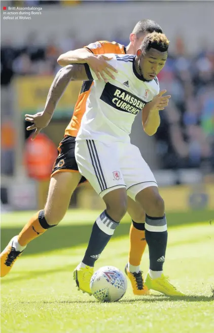  ??  ?? Britt Assombalon­ga in action during Boro’s defeat at Wolves