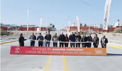  ?? ?? Movilidad. Con una inversión de poco más de 14 millones de pesos fue construido el puente vehicular que une a las colonias Colinas de San Lorenzo y Lomas del Refugio, en beneficio de 16 mil habitantes.