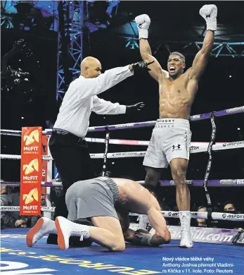  ??  ?? Nový vládce těžké váhy Anthony Joshua přemohl Vladimira Klička v 11. kole. Foto: Reuters