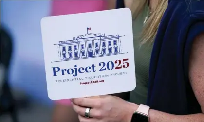  ?? ?? Project 2025, an initiative led by the hard-right Heritage Foundation. Photograph: Charlie Neibergall/AP