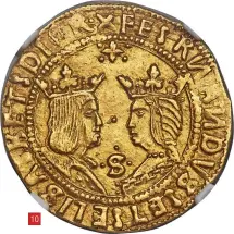  ??  ?? 10
Figure 10: Ferdinand & Isabella (1474-1516) gold 2 excelentes coin described as ‘wholly pleasing’ when it went for auction at Heritage, selling for $13,200 (£9,516)