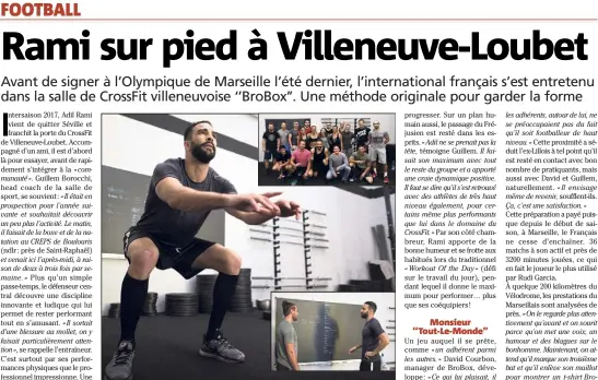  ?? (Photos DR) ?? Haltérophi­lie, puissance, saut, corde à sauter, travail d’appui... Pendant un mois, le défenseur central s’en est donné à coeur joie aux côtés des autres adhérents et de son coach, Guillem (en bas à droite).