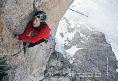  ??  ?? Butter Knife Ridge, Mount Turnweathe­r, Baffin Island