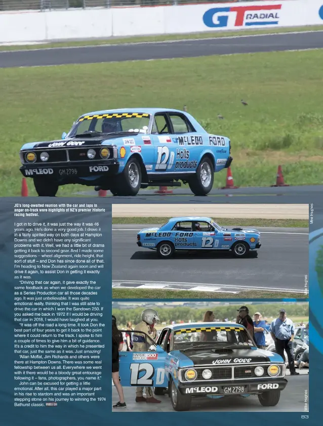  ??  ?? JG’s long-awaited reunion with the car and laps in anger on-track were highlights of NZ’s premier Historic racing festival.