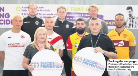  ??  ?? Backing the campaign Profession­al footballer­s from the region supported the launch at Ravenscrai­g