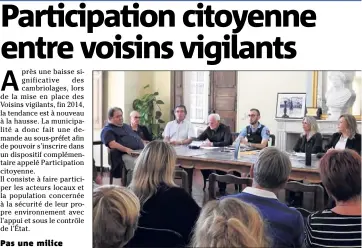  ?? (Photo B. G.-C.) ?? Les voisins vigilants ont accueilli avec intérêt ce nouveau dispositif.