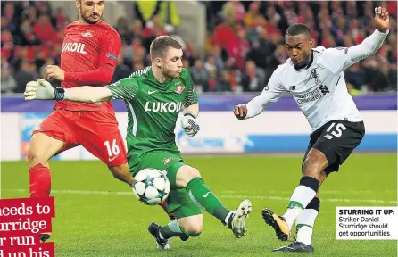  ??  ?? STURRING IT UP: Striker Daniel Sturridge should get opportunit­ies