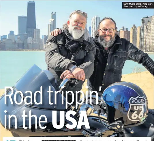  ??  ?? Dave Myers and Si King start their road trip in Chicago