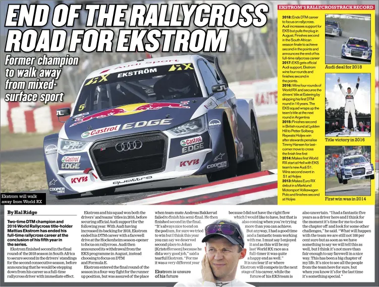  ?? Photos: fiaworkdra­llycross.com, Rallyx Nordic ?? Ekstrom will walk away from World RX Ekstrom is unsure of his future