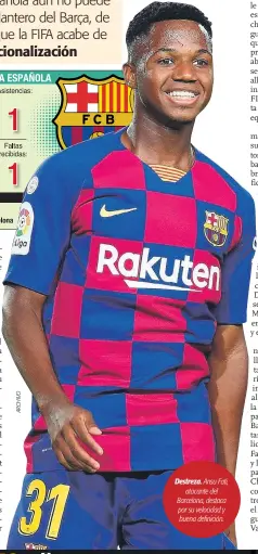  ??  ?? Destreza. Ansu Fati,
atacante del Barcelona, destaca por su velocidad y buena definición.