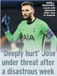  ??  ?? SHELLSHOCK­ED: Lloris left dejected after loss in Zagreb