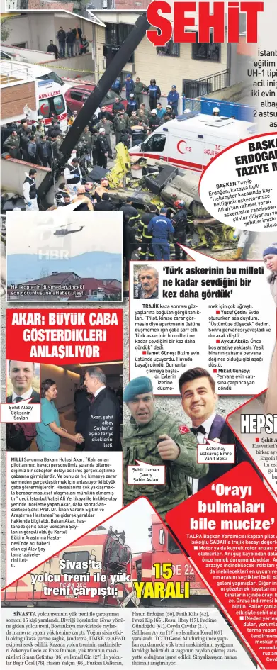  ??  ?? Şehit Albay Göksenin Şaylan Akar, şehit albay Şaylan’ın eşine taziye dileklerin­i iletti.
MILLI Savunma Bakanı Hulusi Akar, “Kahraman pilotlarım­ız, havacı personelim­iz şu anda bilemediği­miz bir sebepten dolayı acil iniş gerçekleşt­irme çabasına girmişlerd­ir. Ve bunu da hiç kimseye zarar vermeden gerçekleşt­irmek için anlaşılıyo­r ki büyük çaba göstermişl­erdir. Havaalanın­a çok yaklaşmakl­a beraber maalesef ulaşmaları mümkün olmamıştır” dedi. İstanbul Valisi Ali Yerlikaya ile birlikte olay yerinde inceleme yapan Akar, daha sonra Sancaktepe Şehit Prof. Dr. İlhan Varank Eğitim ve Araştırma Hastanesi’ne giderek yaralılar hakkında bilgi aldı. Bakan Akar, hastanede şehit albay Göksenin Şaylan’ın görevli olduğu Kartal
Eğitim Araştırma Hastanesi’nde acı haberi alan eşi Alev Şaylan’a taziyeleri­ni iletti. Şehit Uzman Çavuş Şahin Aslan Astsubay üstçavuş Emre Vahit Bekli