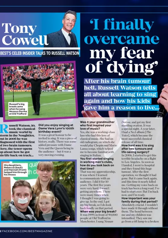  ??  ?? Russell’s big break came when he sang Nessun Dorma at Old Trafford His daughters, Rebecca (back) and Hannah (front) helped him through his illness