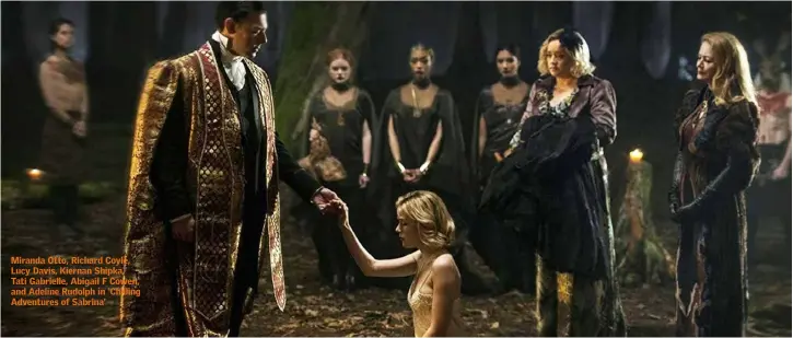  ??  ?? Miranda Otto, Richard Coyle, Lucy Davis, Kiernan Shipka, Tati Gabrielle, Abigail F Cowen, and Adeline Rudolph in ‘Chilling Adventures of Sabrina’