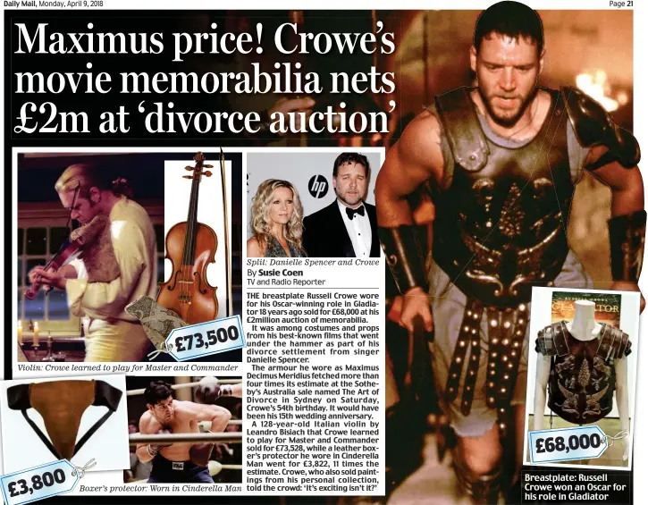  ??  ?? Violin: Crowe learned to play for Master and Commander Boxer’s protector: Worn in Cinderella Man BBreastpla­te:tlt RRussell ll Crowe won an Oscar for his role in Gladiator